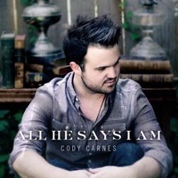 All He Says I Am (feat. Kari Jobe) - Single - Cody Carnes