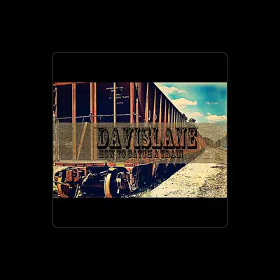 Listen to Davis Lane, watch music videos, read bio, see tour dates & more!
