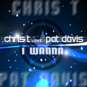 I Wanna ... - EP (feat. Pat Davis)