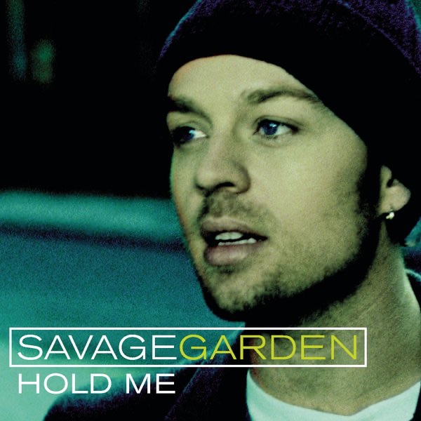 Обложка альбома «Hold Me - EP» — Savage Garden