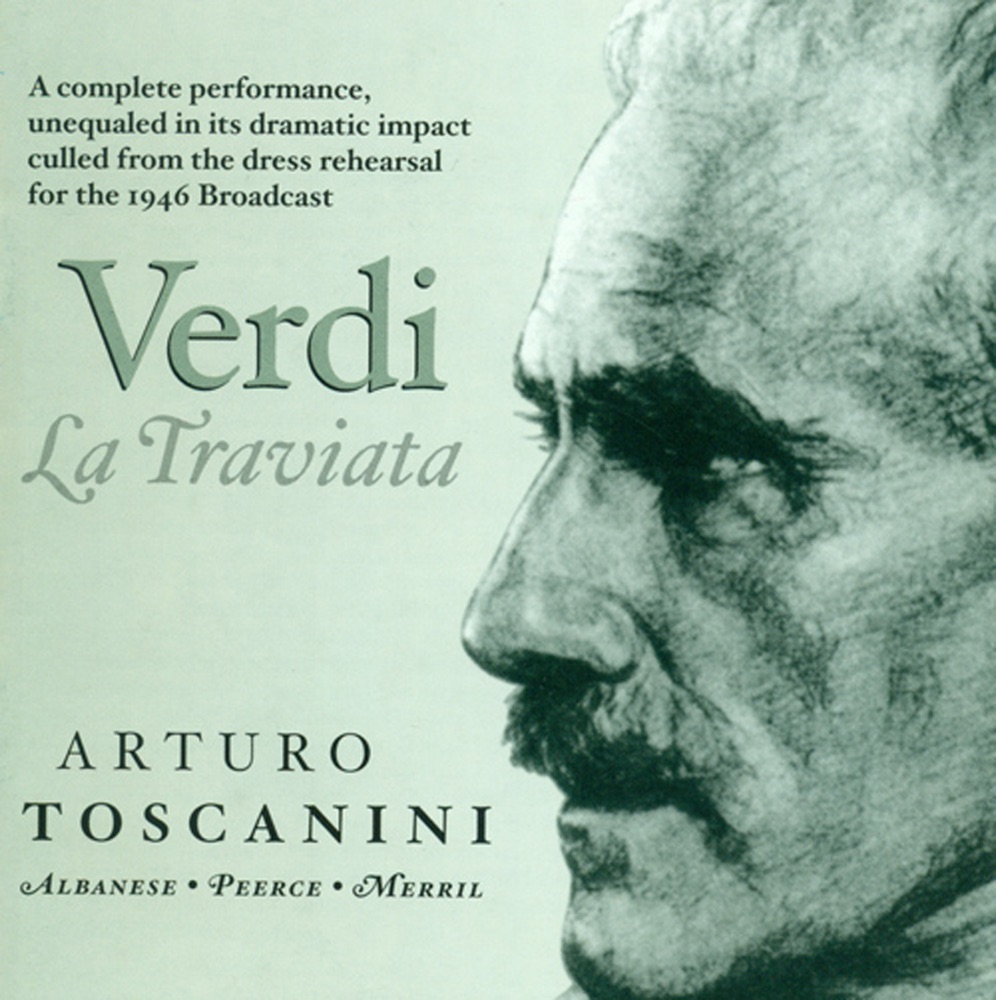 Обложка альбома «Verdi, G.: Traviata (La) (Toscanini) (1946)» — NBC Symphony Orchestra, Robert Merrill, Arturo Toscanini, Arthur Newman, Johanne Morland, Maxine Stellman, John Garris, Paul Dennis, Licia Albanese, George Cehanovsky & Jan Peerce