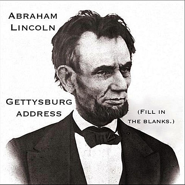 Abraham Lincoln (Gettysburg Address) [Fill In the Blanks] - Single by Audio Memory® album cover