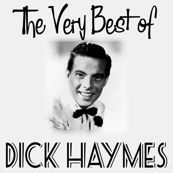 Обложка альбома «The Very Best of Dick Haymes» — Dick Haymes