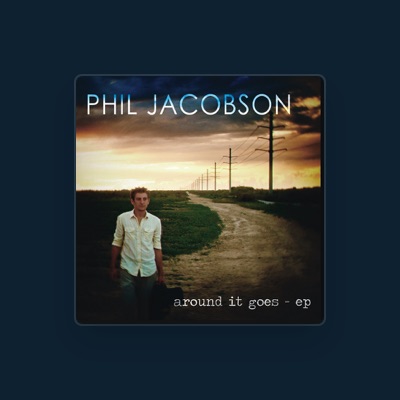 Listen to Phil Jacobson, watch music videos, read bio, see tour dates & more!