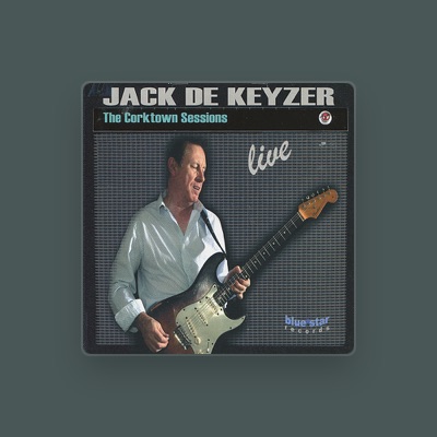 Listen to Jack de Keyzer, watch music videos, read bio, see tour dates & more!