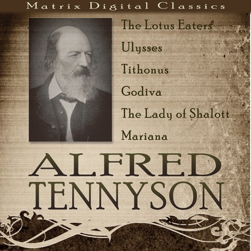 Alfred Tennyson: A Collection (Unabridged) cover