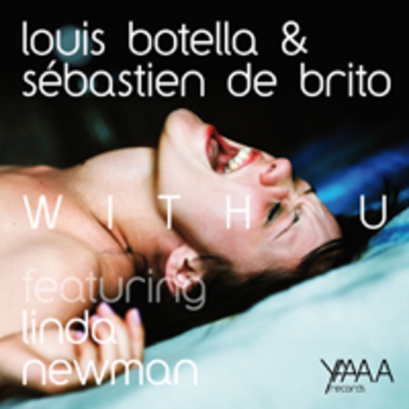 Обложка альбома «With U (feat. Linda Newman) - EP» — Louis Botella & Sebastien De Brito