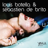 With U (feat. Linda Newman) - EP - Louis Botella & Sebastien De Brito