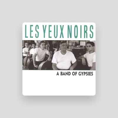 Listen to Les Yeux Noirs, watch music videos, read bio, see tour dates & more!