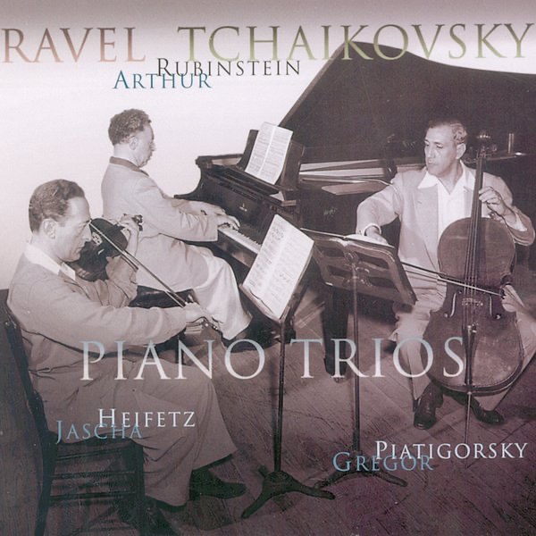 Rubinstein Collection, Vol. 25: Ravel: Trio in A Minor; Tchaikovsky: Trio in A Minor, Op. 50