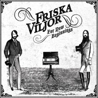 Friska Viljor - Wohlwill