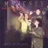 Majesty - Holy Spirit Give Me More