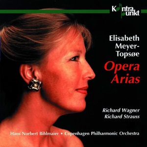 Wagner - Strauss: Opera Arias
