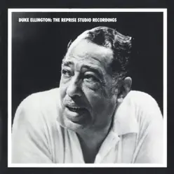 The Reprise Studio Recordings (Remastered) - Duke Ellington