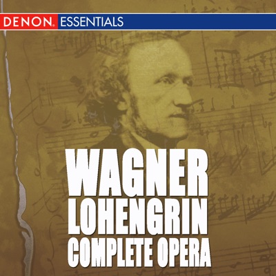 Wagner: Lohengrin (Highlights)