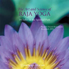 The Art & Science of Raja Yoga: How to Control Your Subconscious Mind - Swami Kriyananda