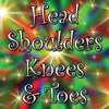 Head, Shoulders, Knees and Toes - The Little 'uns