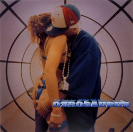 Hey Girl OZROSAURUS