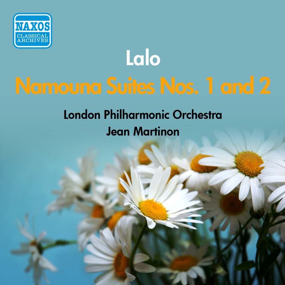Обложка альбома «Lalo: Namouna Suites Nos. 1 and 2 (London Philharmonic - Martinon)» — London Philharmonic Orchestra & Jean Martinon