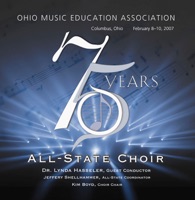 Ohio Music Education Association 2007 All-State Choir - All-State Choir & Dr. Linda Hasseler