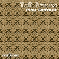 Pisu Default - EP - Tali Freaks