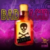 Bad Acid Riddim, 2011