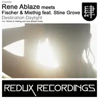 Destination Daylight — Rene Ablaze & Fischer & Miethig