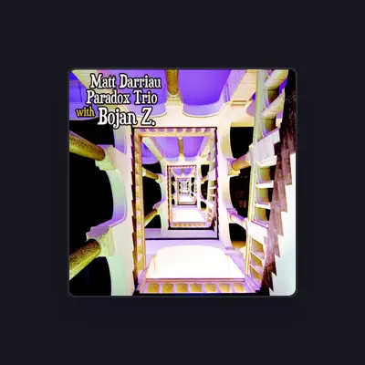 Listen to Matt Darriau Paradox Trio (feat. Bojan Z.), watch music videos, read bio, see tour dates & more!