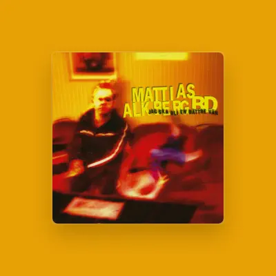 Listen to Mattias Alkberg BD, watch music videos, read bio, see tour dates & more!