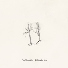 José González - Killing For Love