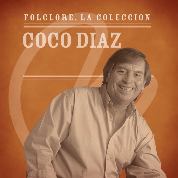 Folclore, La Colección: Coco Díaz
