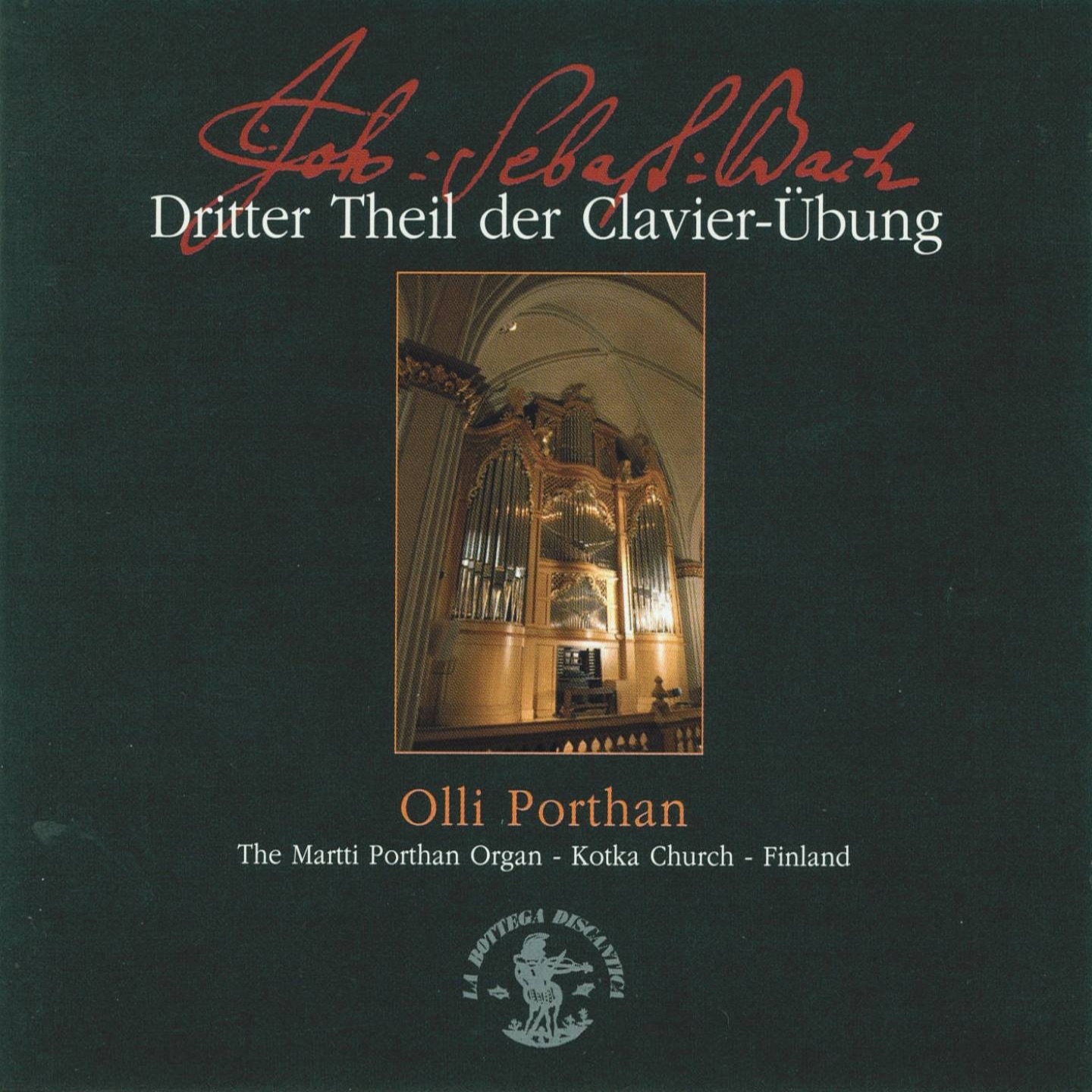 J. S. Bach : Dritter Theil der Clavier-Uebung (The Martti Porthan Organ - Kotka Church - Finland)