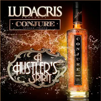 The Conjure Mixtape: A Hustler's Spirit - Ludacris