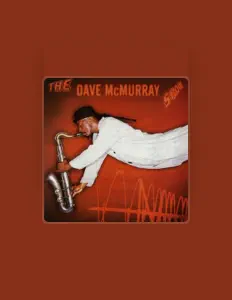 Listen to David McMurray, watch music videos, read bio, see tour dates & more!