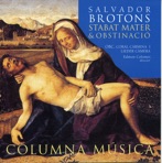 Salvador Brotons: Stabat Mater & Obstinació