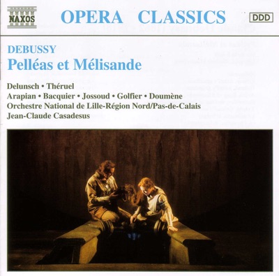 Debussy: Pelleas Et Melisande