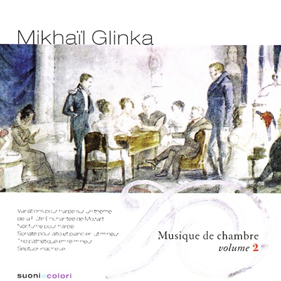 Glinka: Musique de Chambre, Vol. 2