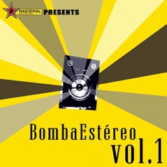 Bomba Estéreo, Vol. 1