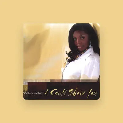 Listen to Vickie Baker, watch music videos, read bio, see tour dates & more!
