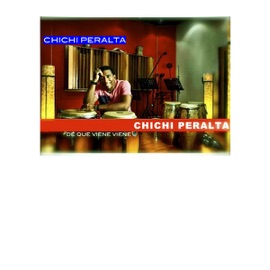 De Que Viene Viene Chichi Peralta