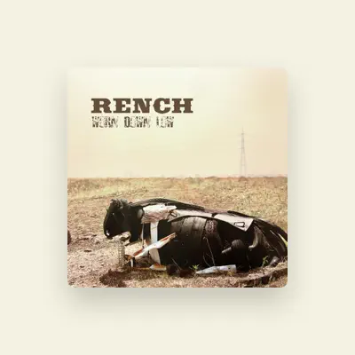 Listen to Rench, watch music videos, read bio, see tour dates & more!