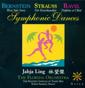 Bernstein: Symphonic Dances - R. Strauss: Der Rosenkavalier Suite - Ravel: Daphnis et Chloe Suite No. 1