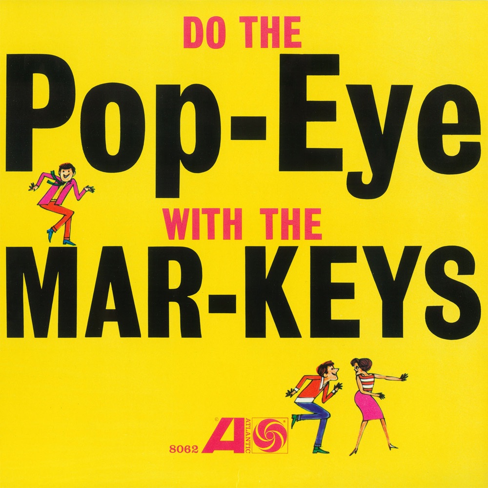Обложка альбома «Do the Pop-Eye» — The Mar-Keys
