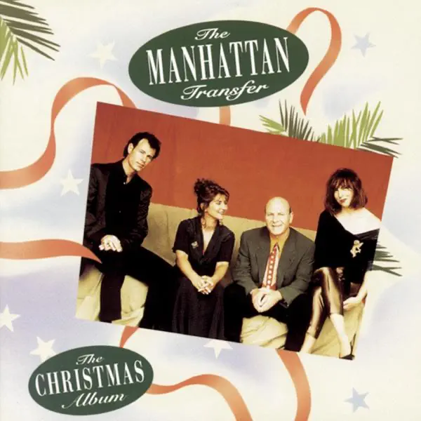 Let It Snow, Let It Snow, Let — The Manhattan Transfer