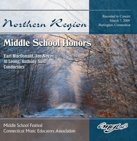 CMEA Connecticut Music Educator’s M.S. Honors Festival Northern Region 2009