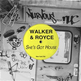 She's Got House (Original Mix) WALKER & Royce