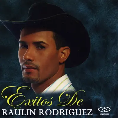 Exitos de Raulin Rodriguez - Raulin Rodriguez