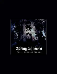 Ascolta Rising Shadows, guarda video musicali, leggi la biografia, vedi le date del tour & altro!