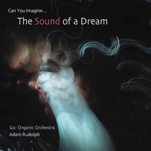 Can You Imagine...The Sound of Dream