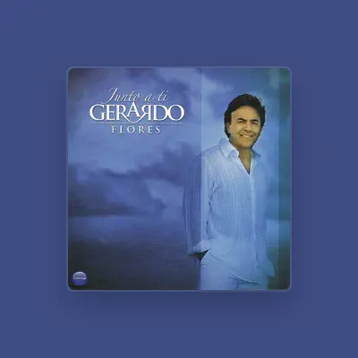 Listen to Gerardo Flores, watch music videos, read bio, see tour dates & more!